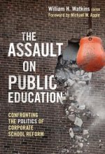 Assault on Public Education