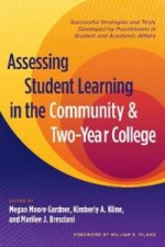 Assessing Student Learning in the Community and Two Year College