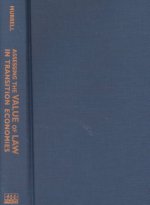 Assessing the Value of Law in Transition Economies