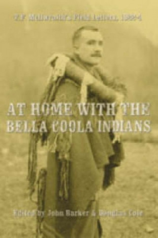 At Home with the Bella Coola Indians