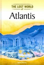 Atlantis (Lost Worlds and Mysterious Civilizations)