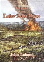 Atlas of the Later Zulu Wars 1883-1888