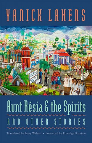 Aunt Resia and the Spirits and Other Stories