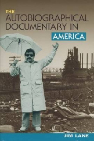 Autobiographical Documentary in America