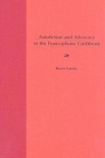 Autofiction and Advocacy in the Francophone Caribbean