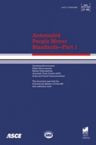 Automated People Mover Standards Pt. 1; ASCE 21-05