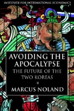 Avoiding the Apocalypse - The Future of the Two Koreas