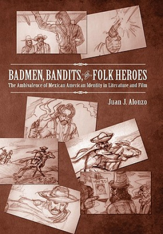Badmen, Bandits, and Folk Heroes