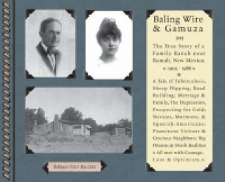 Bailing Wire and Gamuza