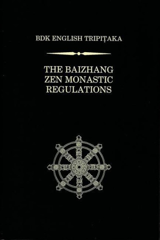 Baizhang Zen Monastic Regulations