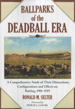 Ballparks of the Deadball Era