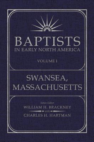 Baptists in Early North America: Volume 1