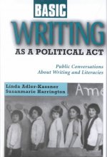 Basic Writing as a Political Act