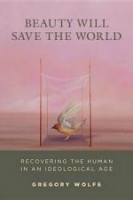 Beauty Will Save The World