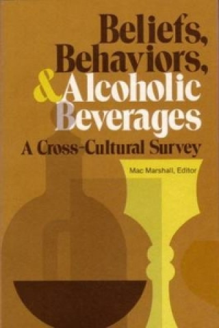 Beliefs, Behaviors, and Alcoholic Beverages