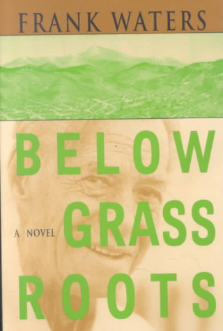 Below Grass Roots