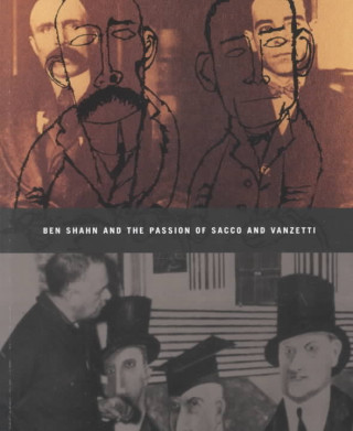 Ben Shahn and The Passion of Sacco and Vanzetti