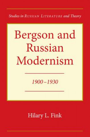 Bergson and Russian Modernism