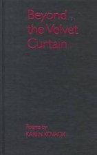 Beyond the Velvet Curtain