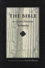 Bible in Greek Christian Antiquity