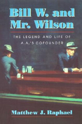 Bill W. and Mr.Wilson