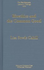 Bioethics and the Common Good