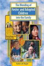 Blending of Foster and Adopted Children into the Family