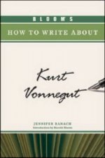 Bloom's How to Write about Kurt Vonnegut