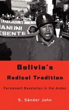 Bolivia's Radical Tradition
