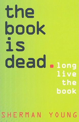 Book is Dead (Long Live the Book)
