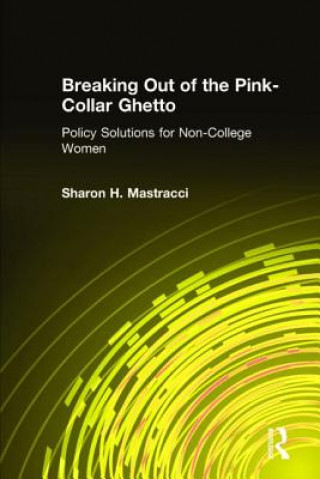 Breaking Out of the Pink-Collar Ghetto