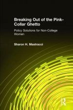 Breaking Out of the Pink-Collar Ghetto