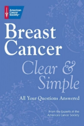Breast Cancer Clear and Simple
