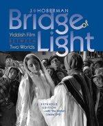 Bridge of Light - Yiddish Film between Two Worlds