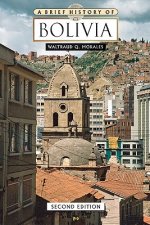 Brief History of Bolivia