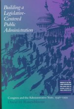 Building a Legislative-centered Public Administration