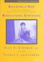 Building a New Biocultural Synthesis