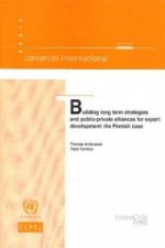 Building Long Term Strategies and Public-Private Alliances for Export Development