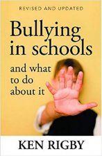 Bullying in Schools and What To Do About It