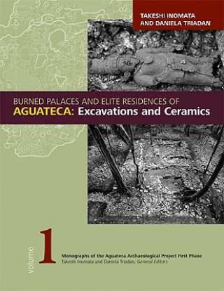 Burned Palaces and Elite Residences of Aguateca