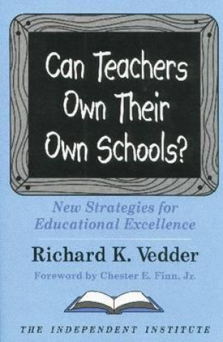 Can Teachers Own Their Own Schools?
