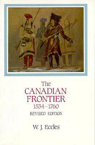 Canadian Frontier: Revised Ed