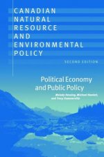 Canadian Natural Resource and Environmental Policy, 2nd ed.