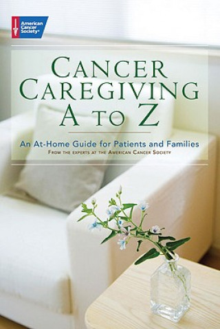Cancer Caregiving A to Z