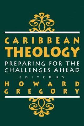 Caribbean Theology: Preparing for the Challenges ahead