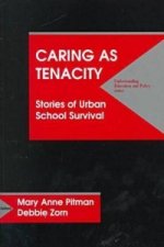 Caring as Tenacity