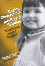 Caring Classrooms/Intelligent Schools