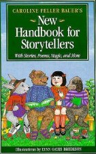 Caroline Feller Bauer's New Handbook for Storytellers
