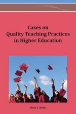 Cases on Quality Teaching Practices in Higher Education