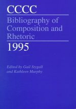 CCCC Bibliography of Composition and Rhetoric, 1995